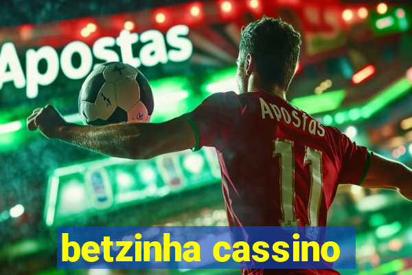 betzinha cassino